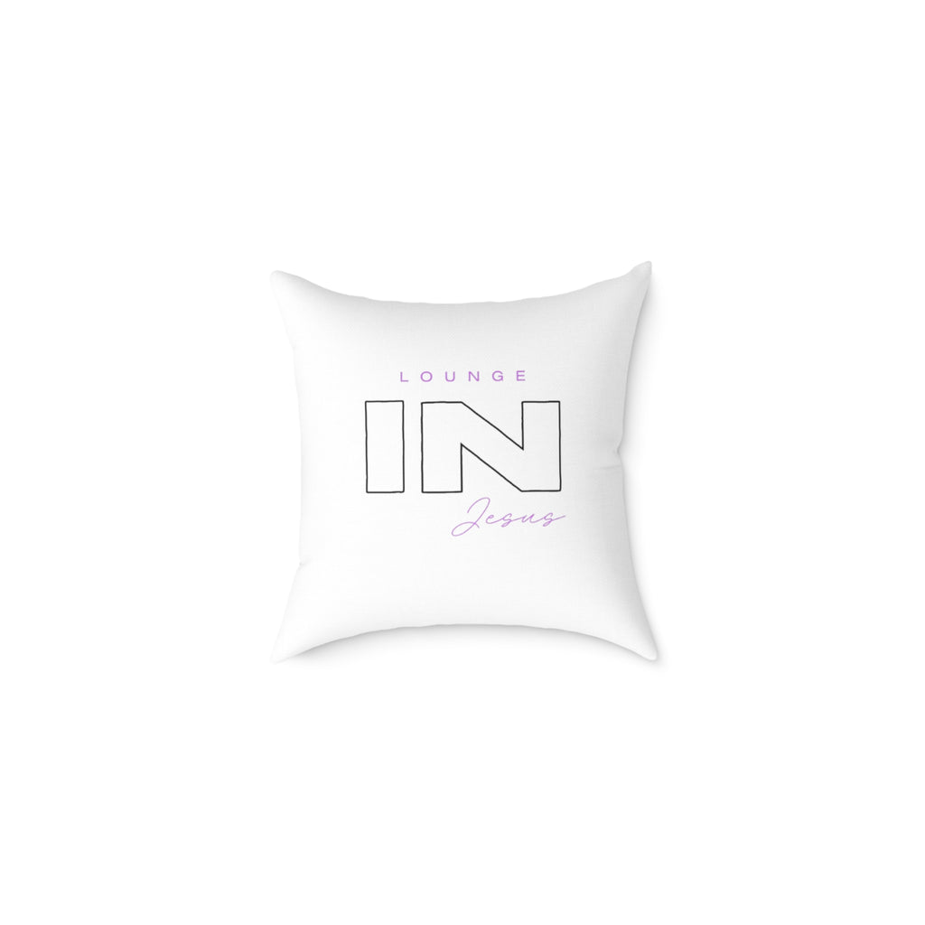 Lounge IN Jesus Pillow -White